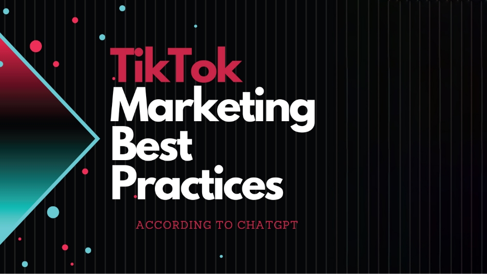 SI Blog TikTok Marketing Best Practices